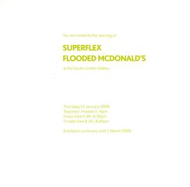 ‘Superflex Flooded McDonald’s’: invitation to opening, inside